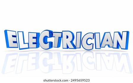 Electrician Word Job Career Profession License Skilled Technician 3d Illustration - Powered by Shutterstock