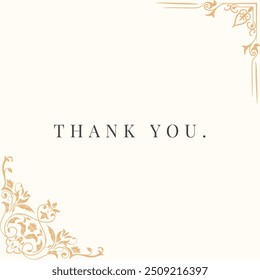 Elegant floral thank you card with ornate gold embellishments in corners, perfect for expressing gratitude in a refined, classic style. Ideal for weddings, events, or personal notes. - Powered by Shutterstock