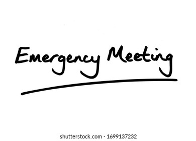 Emergency Meeting Handwritten On A White Background.