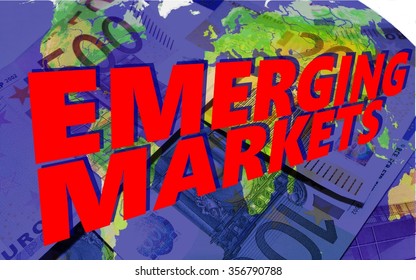 Emerging Markets - On The World Map Are Euro Notes In Blue, Above The Words 