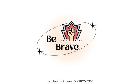 Empowering design featuring a raised fist with the words 'Be Brave' promoting courage and strength. Ideal for motivation and empowerment themes. - Powered by Shutterstock