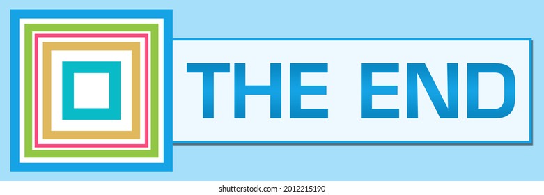 The end text written over blue colorful background.