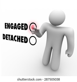 Engaged Vs Detached Words And A Man Or Person Choosing Between Them As A Course Of Interaction As An Extrovert Or Introvert