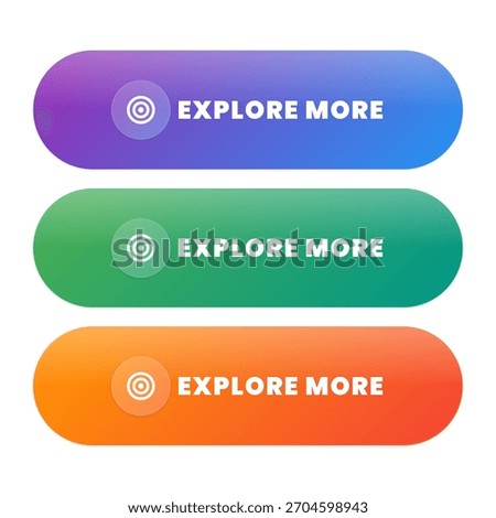 Engaging explore more buttons in vibrant gradient colors for call to actions, perfect for modern website designs and marketing campaigns to captivate audiences