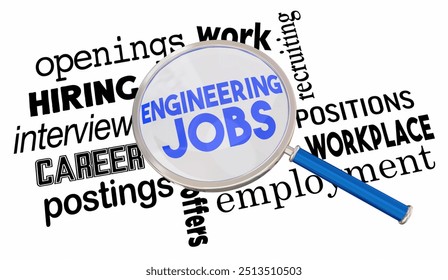 Engineering Jobs Magnifying Glass Words Hiring Find Search Applicants Candidates 3d Illustration - Powered by Shutterstock