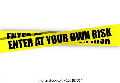 Enter At Your Own Risk Hd Stock Images Shutterstock