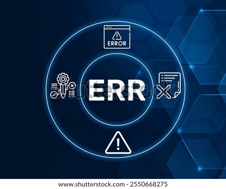 ERR acronym. Error refers to a mistake or inaccuracy in a process, often requiring correction.