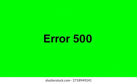 Error 500: Internal Server Error Message On Bright Green Background for Tech, Web, Server Failures.
