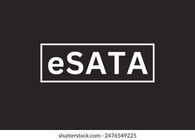 eSATA, external SATA, external Serial Advanced Technology Attachment