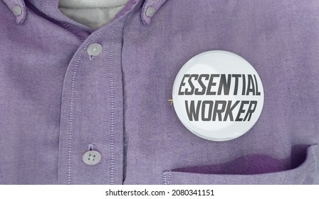 Essential Worker Valuable Employee Retain Staff Button Pin Shirt 3d Illustration