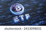 ETF BTC - Bitcoin Exchange Traded Fund, stock market trading investment financial concept. 3d rendering