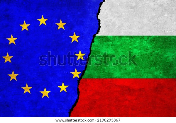 European Union and Bulgaria flags on a wall with\
a crack. Bulgaria and European Union flags together. EU Bulgaria\
alliance, politics, economy, trade, relationship and conflicts\
concept