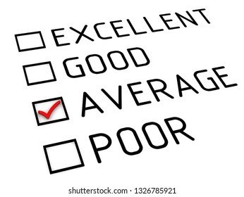 Evaluation is average. Evaluation sheet with red check mark on the point of AVERAGE. Isolated. 3D Illustration