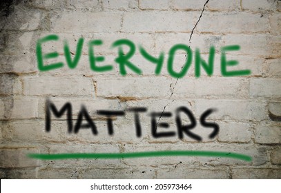 Everyone Matters Concept