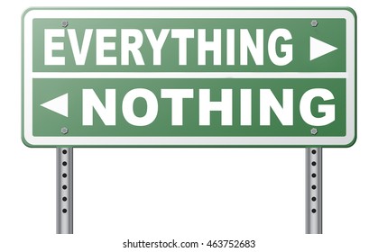 Everything Or Nothing Take It All Or Leave It Risky Bet Risk To Lose Road Sign Arrow 3D Illustration