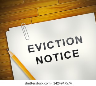 Eviction Notice Note Illustrates Losing House Due To Bankruptcy, Debt, Nonpayment Or Landlord Enforcement - 3d Illustration