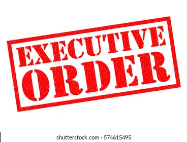 EXECUTIVE ORDER Red Rubber Stamp Over A White Background.