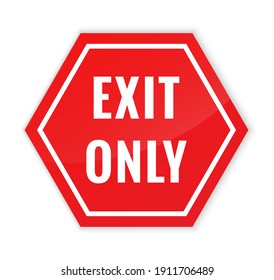 Exit Only Sign. Emergency Door Icon. Warning Exit Only. Illustration