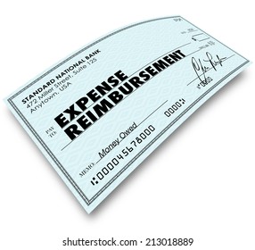 Expense Report Words On Paper Check As Reimbursement Payment For Your Travel, Meals And Work Related Costs