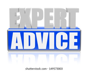 expert advise - text in 3d blue white banner, letters and block, business concept