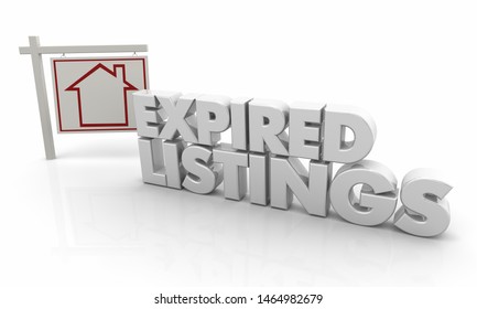 Expired Listings Ended Home House for Sale Sign 3d Illustration