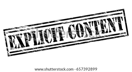 explicit content black stamp on white background