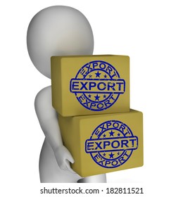 Export  Boxes Showing Exporting Goods And Merchandise