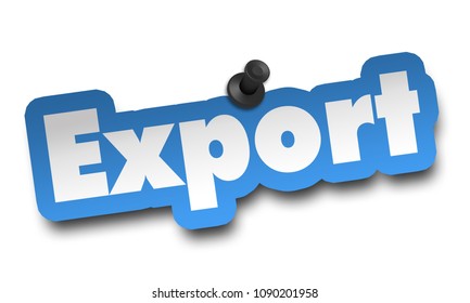export concept 3d illustration isolated