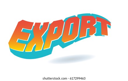 Export Text for Title or Headline. In 3D Fancy Fun and Futuristic style