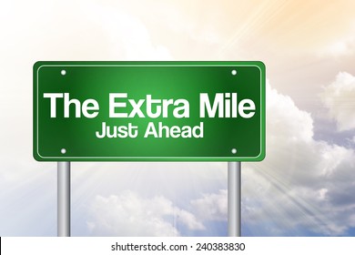 The Extra Mile Just Ahead Green Road Sign, Business Concept 