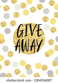 Eye-catching gold and silver glitter confetti frame Giveaway for promotion in social network, advertizing of giving present for like or repost