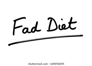 Fad Diet Handwritten On A White Background.