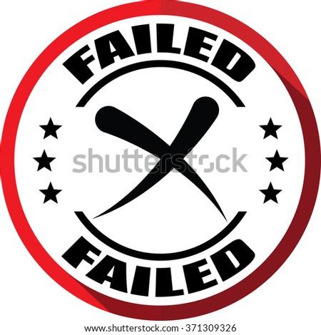 Failed red, Button, label and sign.