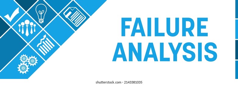 Failure Analysis Concept Image With Text And Business Symbols.