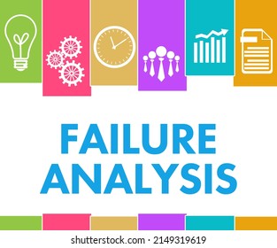 Failure Analysis Concept Image With Text And Business Symbols.