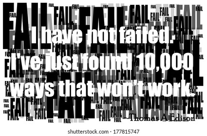 Failure Will Lead To Success, So Says Thomas A Edison