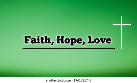 Faith hope love bible words with jesus cross symbol isolated on green color background - Powered by Shutterstock