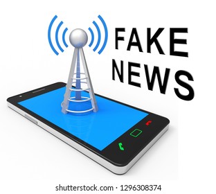 Fake News Phone Shows Misinformation On Social Media. False Information And Propaganda - 3d Illustration