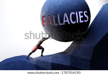 Fallacies as a problem that makes life harder - symbolized by a person pushing weight with word Fallacies to show that Fallacies can be a burden that is hard to carry, 3d illustration