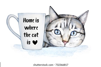 Famous cat quote about home and pets. Beautiful hospitable home decoration, poster, postcard. General universal classical theme. Lettering and watercolor illustration, isolated on white background.