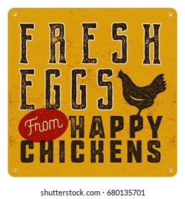 Farm fresh eggs poster on yellow vintage rusty metal background with chicken. Retro typography style