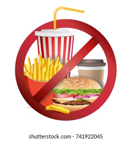 Fast Food Danger . No Food Allowed Symbol. Isolated Realistic Illustration.