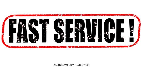 Fast Service! Red And Black Stamp On White Background.