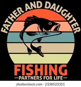 Father And Daughter Fishing Partners For Life T-shirt Design - Powered by Shutterstock