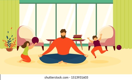 Father Meditating At Home, Woman Doing Relaxing Exercises In Living Room, Practicing Yoga While Haughty, Noisy Children Running Around Flat Illustration. Calm Parent, Balance And Stress Relief