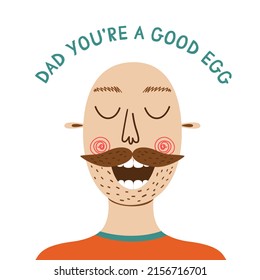 Father portrait  Happy fathers day card  Bald dad  Funny quote for fathers day  Good egg  Cartoon daddy character isolated illustration  Dad day poster and funny phrase  fathers day congratulation 