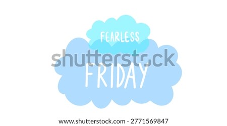 Fearless Friday Blue Bubble Quote, Motivational Sticker for Social Media and Planning