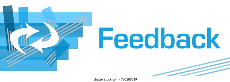 Feedback concept image with text and arrows symbol.