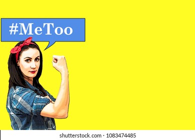 Feminism, Hashtag MeToo Movement And Modern Day Rosie The Riveter Concept With Pop Art Comic Book Style Cartoon Illustration Of A Strong Woman In A Powerful Pose With A Speech Bubble