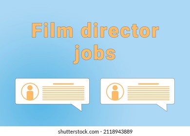 Film Director Jobs. Film Director Text On Blue Background. Job Or Employee Search Concept. Recruiting Employees To Company. Wallpaper With Text Film Director Jobs